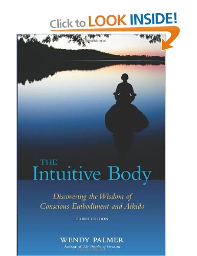 The Intuitive Body Wendy Palmer