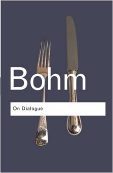 Bohm On Dialogue